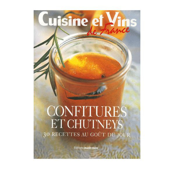 Marie Claire Edition Confitures et Chutneys