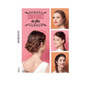 Coiffures de Fêtes MARIE CLAIRE "Beauté & bien-être"