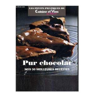 Pur Chocolat – Nos 30 Meilleurs Recettes Marie Claire Edition